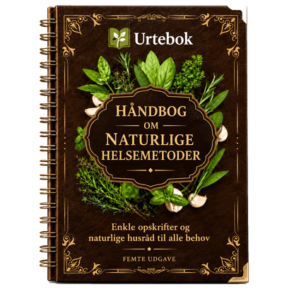 Urtebok Håndbog For Naturlige Midler | Enkle Naturlige Løsninger Til Mere Dagligt Velvære